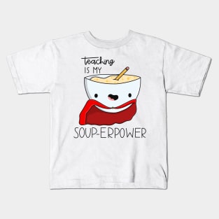 Teaching Is My Superpower Kids T-Shirt